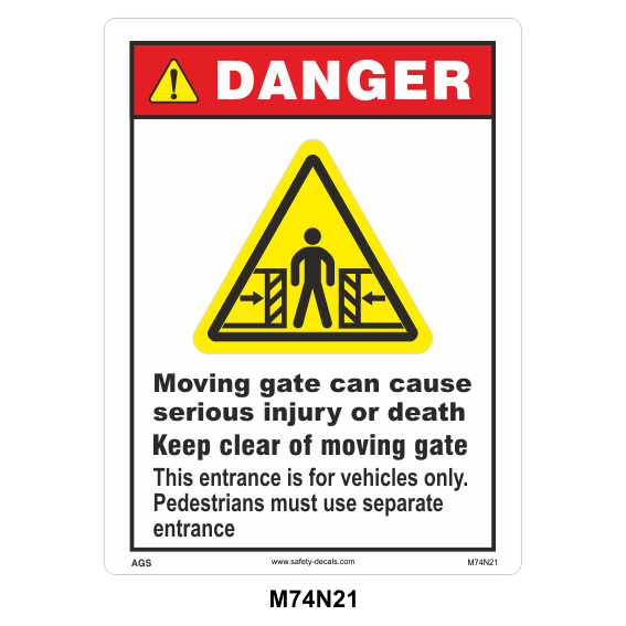 Safety Decals DANGER  Moving gate can cause serious injury or death. Keep clear of moving gate. This entrance is for vehicles only. Pedestrians must use separate entrance.