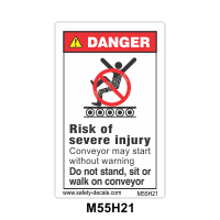 Safety Decals DANGER. Risk of severe injury. Conveyor may start without warning. Do not stand, sit or walk on conveyor