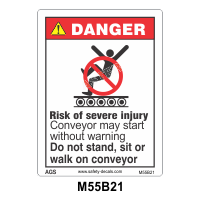 Safety Decals DANGER. Risk of severe injury. Conveyor may start without warning. Do not stand, sit or walk on conveyor