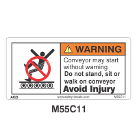 Safety Decals WARNING. Conveyor may start without warning. Do not stand, sit or walk on conveyor. Avoid Injury.