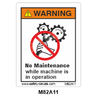 Safety Decals WARNING.  No Maintenance while machine is in operation