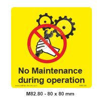 Safety Decals  No Maintenance during operation