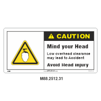 Safety Decals CAUTION. Low overhead clearance may lead to accident. Avoid head injury.