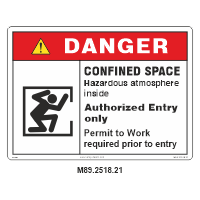 Safety Decals DANGER. CONFINED SPACE. Hazardous atmosphere inside. Authorized Entry only. Permit to Work required prior to entry. 