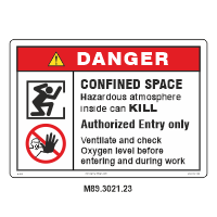 Safety Decals DANGER. CONFINED SPACE. Hazardous atmosphere inside can KILL. Authorized Entry only. Ventilate and check Oxygen level before entering and during work.     