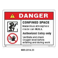 Safety Decals DANGER. CONFINED SPACE. Hazardous atmosphere inside can KILL. Authorized Entry only. Ventilate and check Oxygen level before entering and during work.     