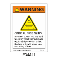 Safety Decals CRITICAL FUSE SIZING. Incorrect size of replacement fuse may result in inadequate equipment protection or fire. Replace only with same type and rating of fuse.
