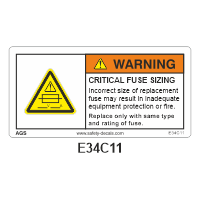 Safety Decals WARNING. CRITICAL FUSE SIZING. Incorrect size of replacement fuse may result in inadequate equipment protection or fire. Replace only with same type and rating of fuse. 