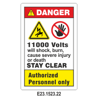 Safety Decals DANGER. 11000 Volts will shock, burn or cause death. STAY CLEAR. Authorized Personnel only