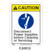 Safety Decals CAUTION  Disconnect Power Supplies before Cleaning or Servicing