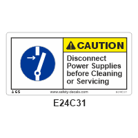 Safety Decals CAUTION  Disconnect Power Supplies before Cleaning or Servicing 