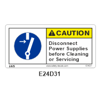 Safety Decals CAUTION  Disconnect Power Supplies before Cleaning or Servicing