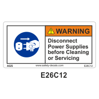 Safety Decals WARNING  Disconnect Power Supplies before Cleaning or Servicing