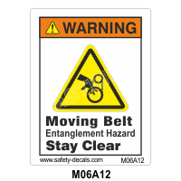 Safety Decals WARNING. Moving Belt. Entanglement Hazard. Stay Clear     