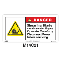 Safety Decals DANGER.  Shearing Blade can dismember fingers. Operate Carefully. Disconnect Power before servicing