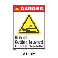Safety Decals DANGER. Risk of Getting Crushed. Operate Carefully