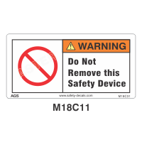 Safety Decals WARNING   Do Not remove this Safety Device