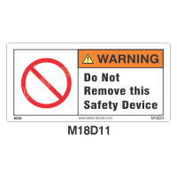 Safety Decals WARNING   Do Not remove this Safety Device