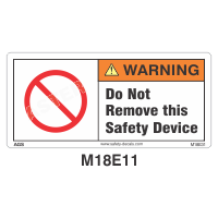 Safety Decals  WARNING   Do Not remove this Safety Device