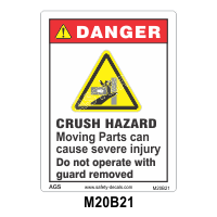 Safety Decals DANGER. CRUSH HAZARD. Moving parts can cause severe injury. Do not operate with guard removed