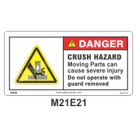 Safety Decals DANGER. CRUSH HAZARD. Moving parts can cause severe injury. Do not operate with guard removed