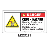 Safety Decals DANGER.  CRUSH HAZARD. Moving Chain can Crush and Cut. Do Not operate without guard in place.     