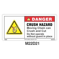 Safety Decals DANGER.  CRUSH HAZARD. Moving Chain can Crush and Cut. Do Not operate without guard in place.