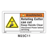 Safety Decals WARNING. Rotating Cutter can cut. Keep Hands Clear. Disconnect Power Supply before servicing