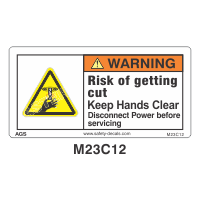 Safety Decals WARNING. Risk of getting cut. Keep Hands Clear. Disconnect Power before servicing.