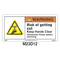 Safety Decals WARNING. Risk of getting cut. Keep Hands Clear. Disconnect Power before servicing