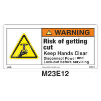 Safety Decals WARNING. Risk of getting cut. Keep Hands Clear. Disconnect Power before servicing