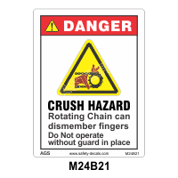 Safety Decals DANGER. CRUSH HAZARD. Rotating Chain can dismember fingers. Do not operate without guard in place     