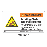 Safety Decals WARNING. Rotating Chain can crush and cut. Keep Hands Clear. Do not operate without guard in place     