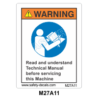 Safety Decals WARNING. Read and understand Technical Manual before servicing this Machine 