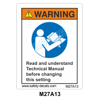 Safety Decals  WARNING. Read and understand Technical Manual before changing this setting.
