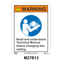 Safety Decals  WARNING. Read and understand Technical Manual before changing this setting.