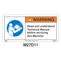 Safety Decals WARNING. Read and understand Technical Manual before servicing this Machine 