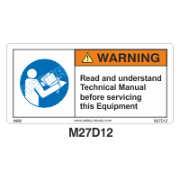 Safety Decals  WARNING. Read and understand Technical Manual before servicing this Equipment.