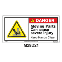 Safety Decals DANGER. Moving Parts can cause severe injury. Keep Hands clear.
