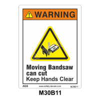 Safety Decals WARNING. Moving bandsaw can cut. Keep Hands Clear.