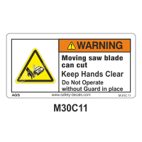 Safety Decals WARNING. Moving saw blade can cut. Keep Hands Clear. Do Not Operate without Guard in place. 