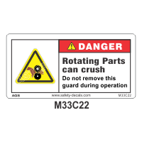 Safety Decals DANGER. Rotating Parts can crush.  Do not remove this guard during operation.