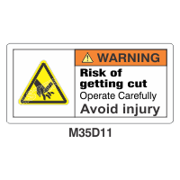 Safety Decals WARNING. Risk of getting cut. Operate carefully. Avoid injury