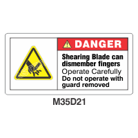 Safety Decals DANGER. Shearing Blade can dismember fingers. Operate carefully. Do not operate with guard removed 