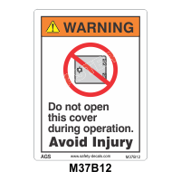 Safety Decals WARNING.  Do Not open this cover during operation. Avoid injury.  