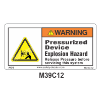 Safety Decals WARNING. Pressurized Device.  Explosion Hazard. Release Pressure before servicing this system. 