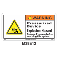 Safety Decals WARNING.  Pressurized Device. Explosion Hazard. Release Pressure Before Servicing This System
