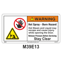 Safety Decals WARNING. Hot Spray. Burn Hazard. Hot Steam and Liquid may escape and cause injury while opening the Door. Release Pressure Before Servicing This System. Stay Clear.  