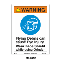 Safety Decals WARNING. Flying Debris can cause Eye injury. Wear Face Shield while using Grinder. 