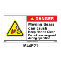 Safety Decals DANGER.  Moving Gears can crush. Keep Hands Clear. Do not  remove this Guard during operation.